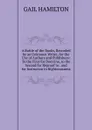A Battle of the Books, Recorded by an Unknown Writer, for the Use of Authors and Publishers: To the First for Doctrine, to the Second for Reproof to . and for Instrucion in Righteousness - Hamilton Gail