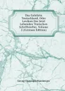 Das Gelehrte Teutschland, Oder Lexikon Der Jetzt Lebenden Teutschen Schriftsteller, Volume 2 (German Edition) - Georg Christoph Hamberger