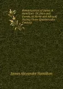 Reminiscences of James A. Hamilton: Or, Men and Events, at Home and Abroad, During Three Quarters of a Century - James Alexander Hamilton