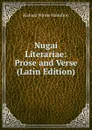 Nugai Literariae: Prose and Verse (Latin Edition) - Richard Winter Hamilton