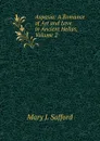 Aspasia: A Romance of Art and Love in Ancient Hellas, Volume 2 - Mary J. Safford