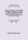 Johnson.s Dictionary of the English Language in Miniature: To Which Are Added, an Alphabetical Account of the Heathen Deities, and a Copious . Events, Discoveries and Inventions in Europe - Johnson Samuel