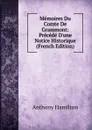 Memoires Du Comte De Grammont: Precede D.une Notice Historique (French Edition) - Hamilton Anthony
