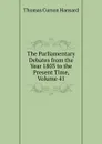 The Parliamentary Debates from the Year 1803 to the Present Time, Volume 41 - Thomas Curson Hansard
