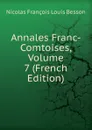 Annales Franc-Comtoises, Volume 7 (French Edition) - Nicolas François Louis Besson