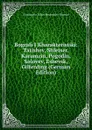 Bografi I Kharakteristiki: Tatishev, Shletser, Karamzin, Pogodin, Solovev, Eshevsk, Gilferding (German Edition) - Konstantin Nikol Bestuzhev-Riumin