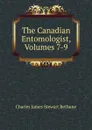 The Canadian Entomologist, Volumes 7-9 - Charles James Stewart Bethune