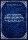 Lindsay Peerages. Case On Behalf of Sir John Trotter Bethune . On His Claim to the Honours and Dignities of Lord Lindsay of the Byres .c. With Minutes of Evidence - John Trotter Bethune