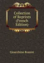 Collection of Reprints (French Edition) - Gioacchino Rossini