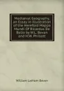 Mediaeval Geography, an Essay in Illustration of the Hereford Mappa Mundi Of Ricardus De Bello by W.L. Bevan and H.W. Phillott - William Latham Bevan