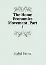 The Home Economics Movement, Part 1 - Isabel Bevier