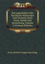 Die Lagerstatten Der Nutzbaren Mineralien Und Gesteine Nach Form, Inhalt Und Entstehung, Volume 2 (German Edition) - Franz Heinrich August Beyschlag