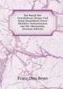 Der Basalt Des Grossdehsaer Berges Und Seine Einschlusse Sowie Ahnliche Vorkommnisse Aus Der Oberlausitz. (German Edition) - Franz Otto Beyer