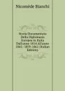 Storia Documentata Della Diplomazia Europea in Italia Dall.anno 1814 All.anno 1861: 1859-1861 (Italian Edition) - Nicomede Bianchi
