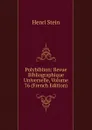 Polybiblion: Revue Bibliographique Universelle, Volume 76 (French Edition) - Henri Stein