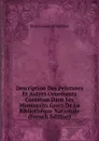 Description Des Peintures Et Autres Ornements Contenus Dans Les Manuscrits Grecs De La Bibliotheque Nationale (French Edition) - Henri Léonard Bordier