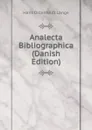 Analecta Bibliographica (Danish Edition) - Hans Ostenfeldt Lange