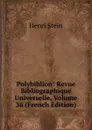 Polybiblion: Revue Bibliographique Universelle, Volume 36 (French Edition) - Henri Stein