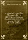 Notices Et Extraits Des Manuscrits De La Bibliotheque Nationale Et Autres Bibliotheques, Volume 15,.part 2 (French Edition) - Académie Inscriptions & Belles-lettres