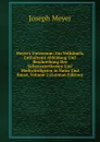 Meyer.s Universum: Ein Volksbuch, Enthaltend Abbildung Und Beschreibung Des Sehenswerthesten Und Merkwurdigsten in Natur Und Kunst, Volume 2 (German Edition) - Joseph Meyer