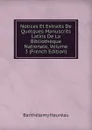 Notices Et Extraits De Quelques Manuscrits Latins De La Bibliotheque Nationale, Volume 3 (French Edition) - Barthélemy Hauréau