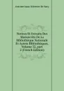Notices Et Extraits Des Manuscrits De La Bibliotheque Nationale Et Autres Bibliotheques, Volume 32,.part 2 (French Edition) - Antoine Isaac Silvestre de Sacy