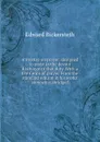 A treatise on prayer; designed to assist in the devout discharge of that duty. With a few forms of prayer. From the standard edition in his works somewhat abridged - Edward Bickersteth