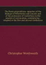 The Bonn propositions: speeches of the Bishops of Winchester and Lincoln and of the prolocutor of Canterbury in the session of convocation, commencing . adopted at the first and second Conference - Christopher Wordsworth