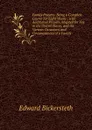 Family Prayers: Being a Complete Course for Eight Weeks ; with Additional Prayers Adapted for Use in the United States, and the Various Occasions and Circumstances of a Family - Edward Bickersteth