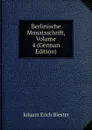 Berlinische Monatsschrift, Volume 4 (German Edition) - Johann Erich Biester