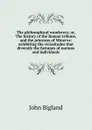 The philosophical wanderers; or, The history of the Roman tribune, and the priestess of Minerva: exhibiting the vicissitudes that diversify the fortunes of nations and individuals - John Bigland