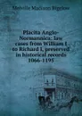 Placita Anglo-Normannica: law cases from William I to Richard I, preserved in historical records 1066-1195 - Melville Madison Bigelow