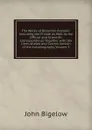 The Works of Benjamin Franklin: Including the Private As Well As the Official and Scientific Correspondence Together with the Unmutilated and Correct Version of the Autobiography, Volume 3 - John Bigelow