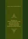 Beitrage Zur Wissenschaftlichen Kritik Der Herrschenden Theologie, Besonders in Ihrer Praktischen Richtung (German Edition) - Johann Gustav Friedrich Billroth