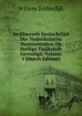 Verklarende Geslachtlijst Der Nederduitsche Naamwoorden, Op Stellige Taalkunde Gevestigd, Volume 1 (Dutch Edition) - Willem Bilderdijk