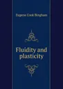 Fluidity and plasticity - Eugene Cook Bingham