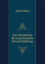 Les alterations de la personalite (French Edition) - Alfred Binet