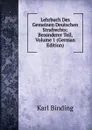 Lehrbuch Des Gemeinen Deutschen Strafrechts: Besonderer Teil, Volume 1 (German Edition) - Karl Binding