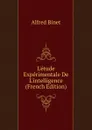 L.etude Experimentale De L.intelligence (French Edition) - Alfred Binet