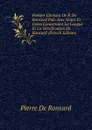 Poesies Choisies De P. De Ronsard Pub. Avec Notes Et Index Concernant La Langue Et La Versification De Ronsard (French Edition) - Pierre de Ronsard