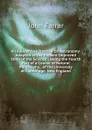 An Elementary Treatise On Astronomy: Adapted to the Present Improved State of the Science : Being the Fourth Part of a Course of Natural Philosophy, . of the University at Cambridge, New England - John Farrar