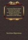 Caii Crispi Sallustii Opera Novissime Recognita Varietate Lectionum Notulisque Selectis Aucta Studiis Societatis Bipoatinae (Latin Edition) - Societas Bipontina