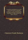 Annotated Consolidated Laws of the State of New York As Amended to January 1, 1910, Containing Also the Federal and State Constitutions, with Notes of . Tables of Laws and Index, Volume 3 - Clarence Frank Birdseye