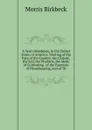 A Year.s Residence, in the United States of America: Treating of the Face of the Country, the Climate, the Soil, the Products, the Mode of Cultivating . of the Expenses of Housekeeping, and of Th - Morris Birkbeck