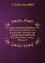 Korea and Her Neighbors: A Narrative of Travel, with an Account of the Recent Vicissitudes and Present Position of the Country, Volume 1 - Isabella Lucy Bird