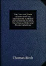 The Court and Times of James the First: Illustrated by Authentic and Confidential Letters, from Various Public and Private Collections - Thomas Birch