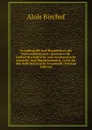 Grundbegriffe und Hauptlehren der Nationalokonomie, besonders fur landwirthschaftliche und montanistische Gewerbe- und Handelsschulen, sowie fur den Selbstunterricht hergestellt (German Edition) - Alois Bischof