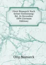 Furst Bismarck Nach Seiner Entlassung: Bd. 26 December 1894 (German Edition) - Otto Bismarck