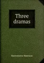 Three dramas - Bjornstjerne Bjornson