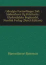 . Udvalgte Fortaellinger.260: :kj.benhavn Og Kristiania: Glydendalske Boghandel, Nordisk Forlag (Dutch Edition) - Bjornstjerne Bjornson